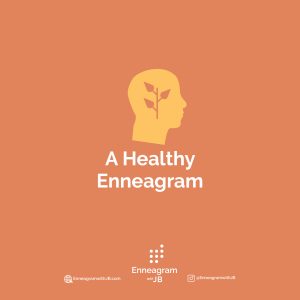 A Healthy Enneagram