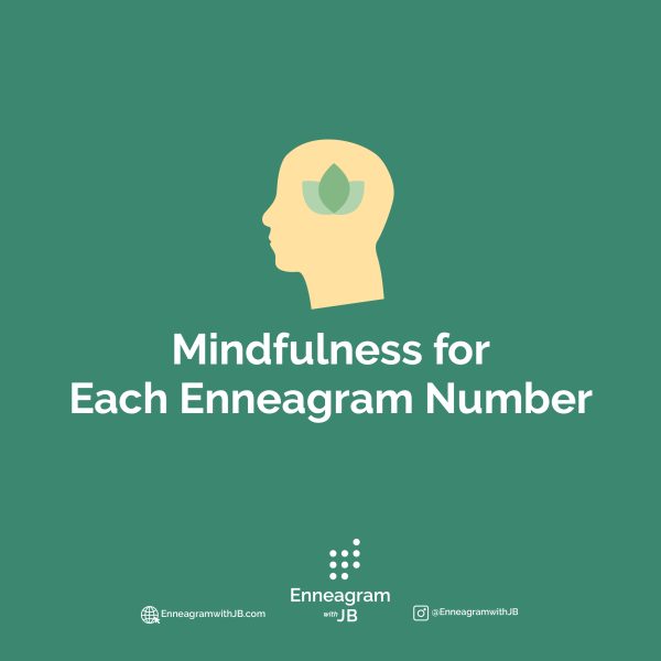 Mindfulness for Each Enneagram Number